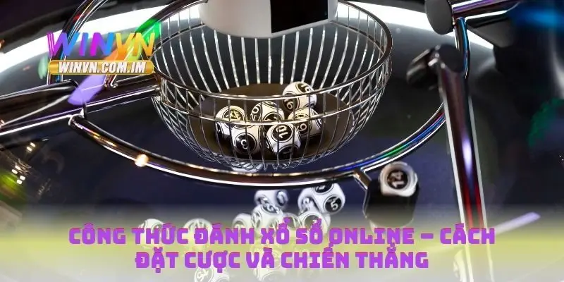 Công Thức Đánh Xổ Số Online – Cách Đặt Cược Và Chiến Thắng 1 Công thức đánh xổ số online